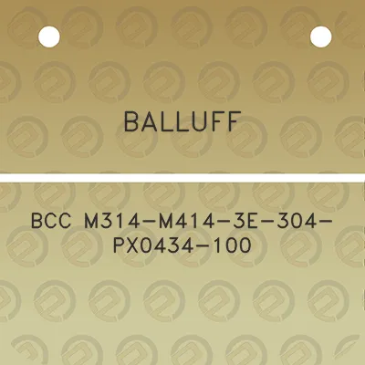 balluff-bcc-m314-m414-3e-304-px0434-100