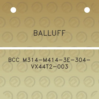 balluff-bcc-m314-m414-3e-304-vx44t2-003