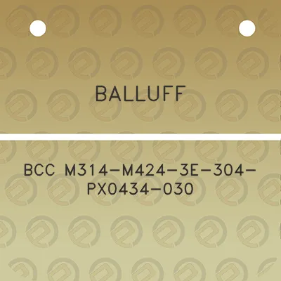 balluff-bcc-m314-m424-3e-304-px0434-030