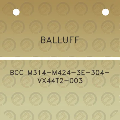 balluff-bcc-m314-m424-3e-304-vx44t2-003