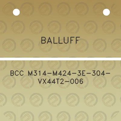 balluff-bcc-m314-m424-3e-304-vx44t2-006