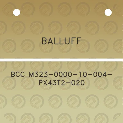 balluff-bcc-m323-0000-10-004-px43t2-020