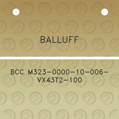 balluff-bcc-m323-0000-10-006-vx43t2-100