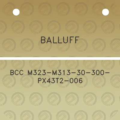 balluff-bcc-m323-m313-30-300-px43t2-006