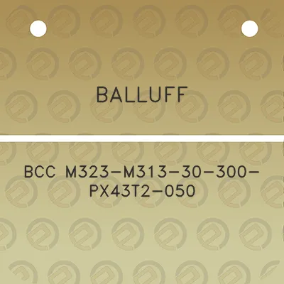 balluff-bcc-m323-m313-30-300-px43t2-050