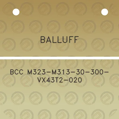 balluff-bcc-m323-m313-30-300-vx43t2-020