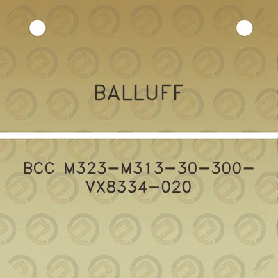 balluff-bcc-m323-m313-30-300-vx8334-020