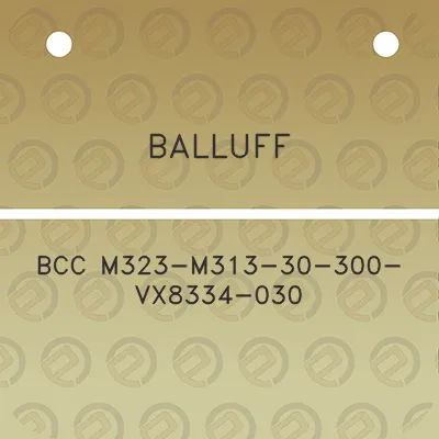 balluff-bcc-m323-m313-30-300-vx8334-030