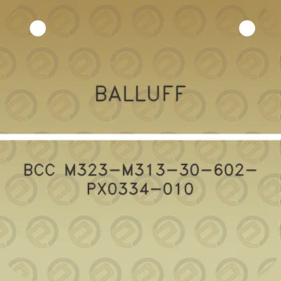 balluff-bcc-m323-m313-30-602-px0334-010