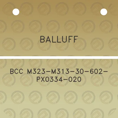 balluff-bcc-m323-m313-30-602-px0334-020