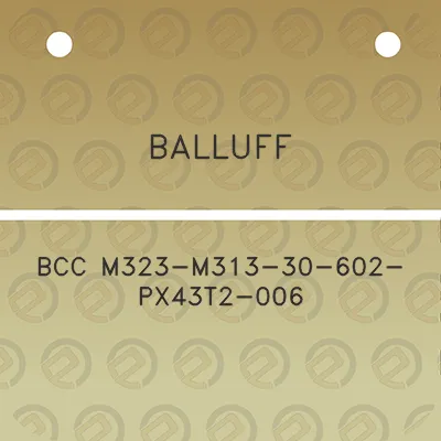 balluff-bcc-m323-m313-30-602-px43t2-006