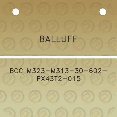 balluff-bcc-m323-m313-30-602-px43t2-015