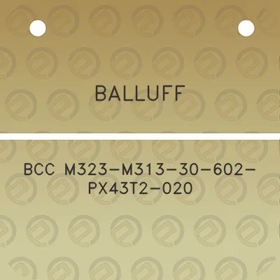 balluff-bcc-m323-m313-30-602-px43t2-020