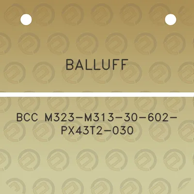 balluff-bcc-m323-m313-30-602-px43t2-030