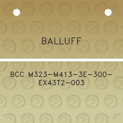 balluff-bcc-m323-m413-3e-300-ex43t2-003