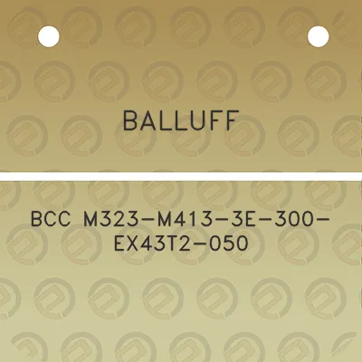 balluff-bcc-m323-m413-3e-300-ex43t2-050