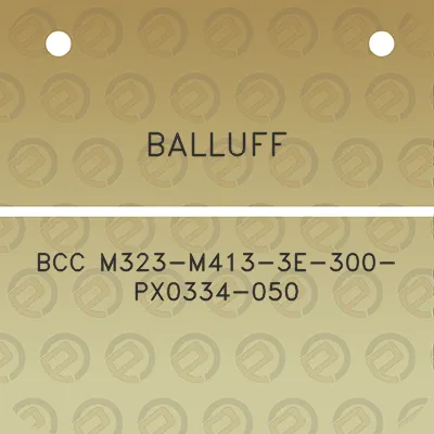 balluff-bcc-m323-m413-3e-300-px0334-050