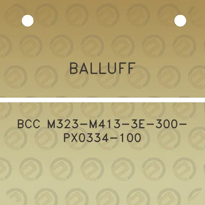 balluff-bcc-m323-m413-3e-300-px0334-100