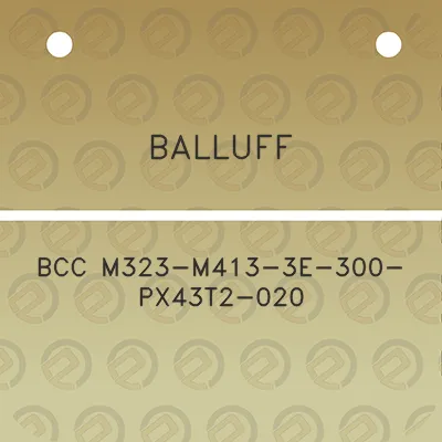 balluff-bcc-m323-m413-3e-300-px43t2-020