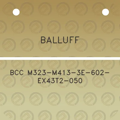 balluff-bcc-m323-m413-3e-602-ex43t2-050