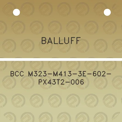 balluff-bcc-m323-m413-3e-602-px43t2-006