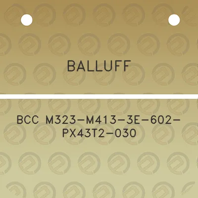 balluff-bcc-m323-m413-3e-602-px43t2-030