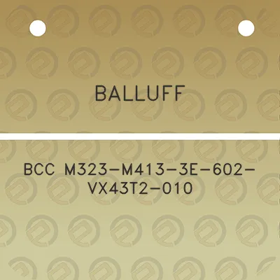 balluff-bcc-m323-m413-3e-602-vx43t2-010