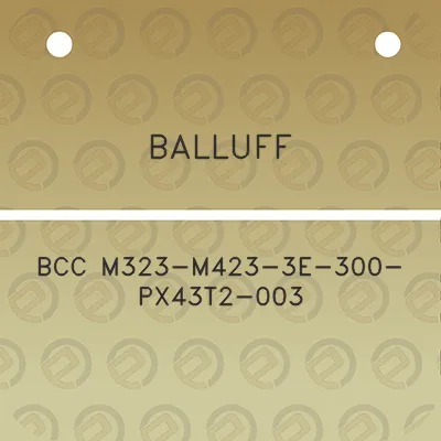 balluff-bcc-m323-m423-3e-300-px43t2-003