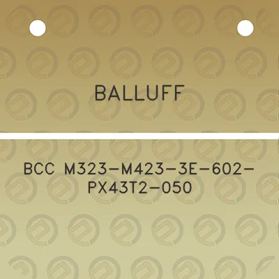 balluff-bcc-m323-m423-3e-602-px43t2-050