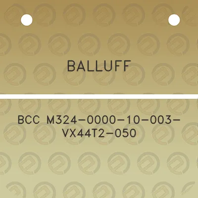 balluff-bcc-m324-0000-10-003-vx44t2-050