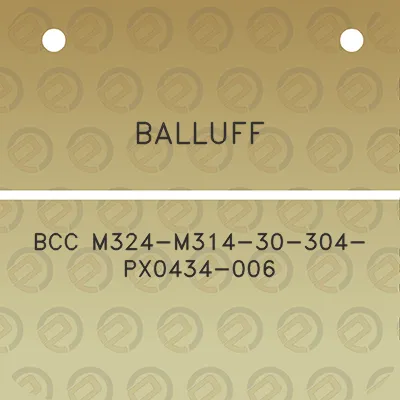 balluff-bcc-m324-m314-30-304-px0434-006