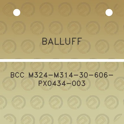 balluff-bcc-m324-m314-30-606-px0434-003