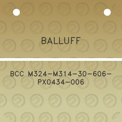 balluff-bcc-m324-m314-30-606-px0434-006