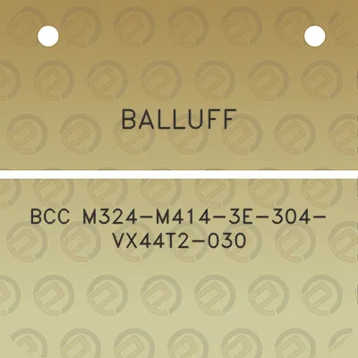 balluff-bcc-m324-m414-3e-304-vx44t2-030