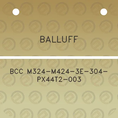 balluff-bcc-m324-m424-3e-304-px44t2-003