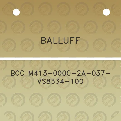 balluff-bcc-m413-0000-2a-037-vs8334-100