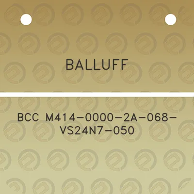 balluff-bcc-m414-0000-2a-068-vs24n7-050