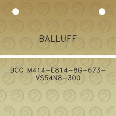 balluff-bcc-m414-e814-8g-673-vs54n8-300