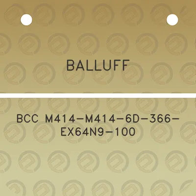 balluff-bcc-m414-m414-6d-366-ex64n9-100