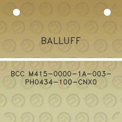 balluff-bcc-m415-0000-1a-003-ph0434-100-cnx0