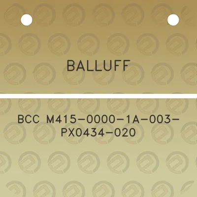 balluff-bcc-m415-0000-1a-003-px0434-020