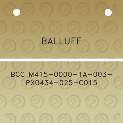 balluff-bcc-m415-0000-1a-003-px0434-025-c015