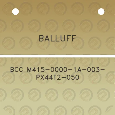 balluff-bcc-m415-0000-1a-003-px44t2-050