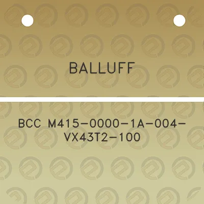 balluff-bcc-m415-0000-1a-004-vx43t2-100