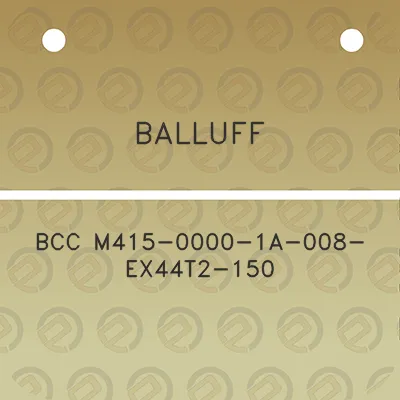 balluff-bcc-m415-0000-1a-008-ex44t2-150