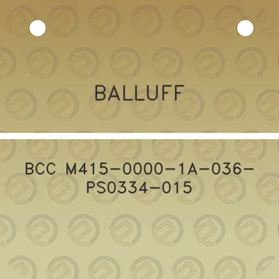 balluff-bcc-m415-0000-1a-036-ps0334-015