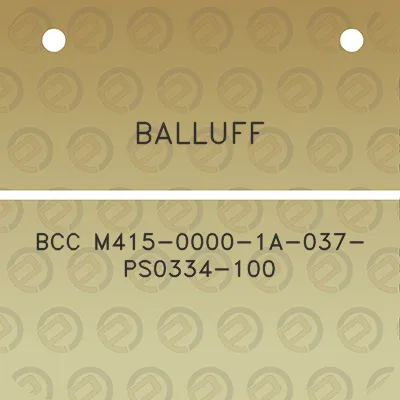 balluff-bcc-m415-0000-1a-037-ps0334-100