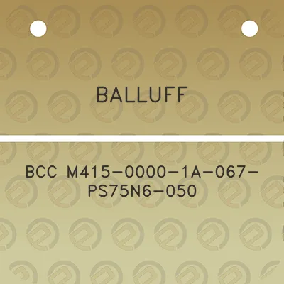 balluff-bcc-m415-0000-1a-067-ps75n6-050