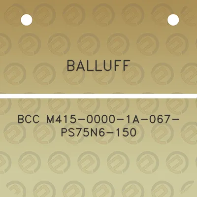 balluff-bcc-m415-0000-1a-067-ps75n6-150