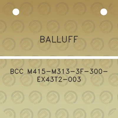 balluff-bcc-m415-m313-3f-300-ex43t2-003